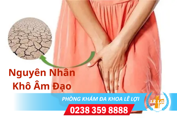 Khô âm đạo ảnh hưởng như thế nào đến chị em ?