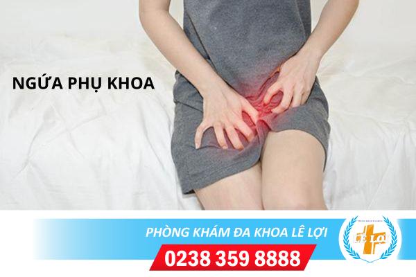 Ngứa Phụ Khoa Là Bệnh Gì? Nguy Hiểm Không?