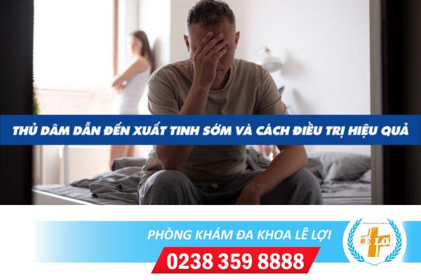 Xuất tinh sớm do thủ dâm nhiều