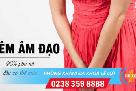 Tìm hiểu về bệnh viêm âm đạo – điều trị hiệu quả tại phòng khám lê lợi