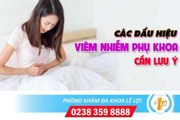Dấu hiệu nhận biết viêm nhiễm phụ khoa