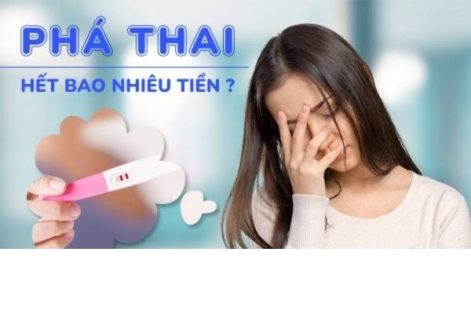 Phá thai hết bao nhiêu tiền?