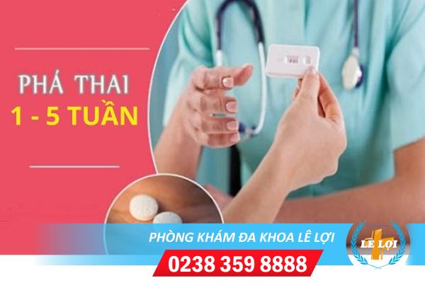 Thuốc phá thai từ 1 – 5 tuần an toàn