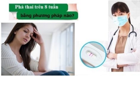 Các phương pháp phá thai trên 8 tuần an toàn