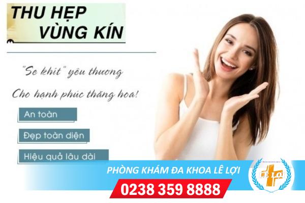 Thu hẹp vùng kín bằng công nghệ Hàn Quốc siêu khít chặt