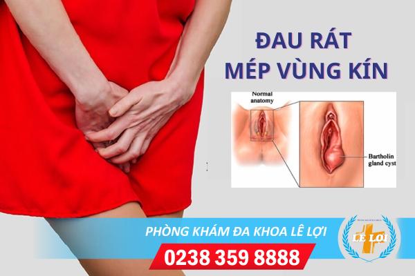 Đau rát mép vùng kín nguyên nhân và cách chữa trị