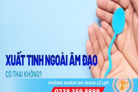 Tại sao xuất tinh ra ngoài vẫn có thai?