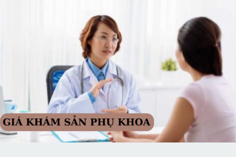 Giá khám sản phụ khoa bao nhiêu tiền?