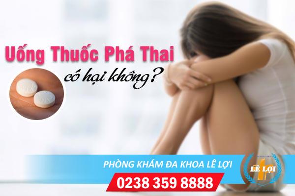 Liệu rằng uống thuốc phá thai có hại không?