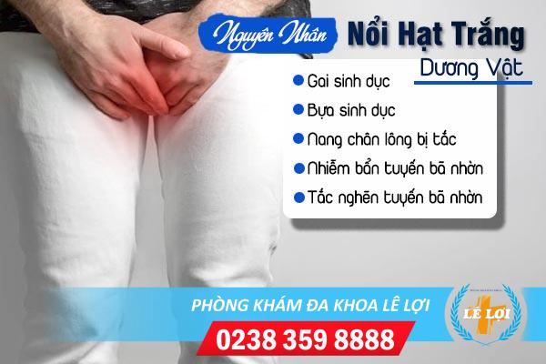 Nổi hạt trắng dương vật cảnh báo nguy hiểm