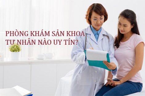 Khám sản khoa tư nhân có khám ngoài giờ ở Vinh