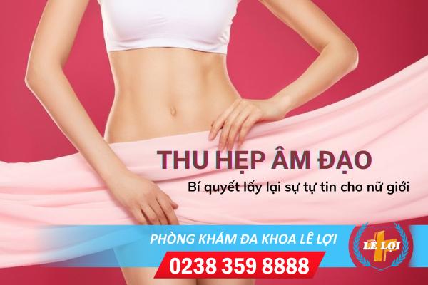 Giá thu hẹp âm đạo bao nhiêu tiền?