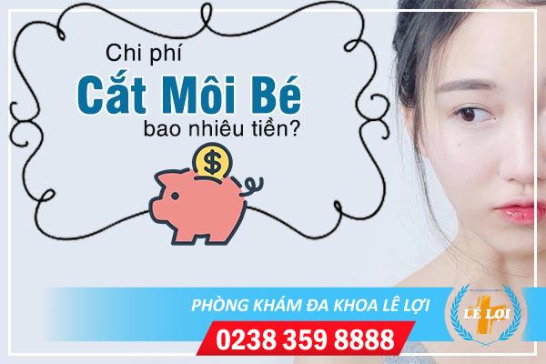 Tìm hiểu chi phí cắt môi bé bao nhiêu tiền?