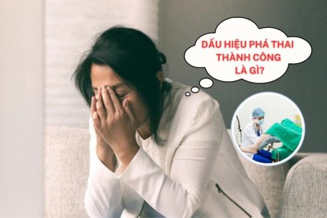 Phá thai như thế nào là thành công?