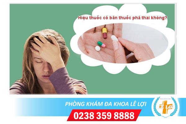 Hiệu thuốc có bán thuốc phá thai không?