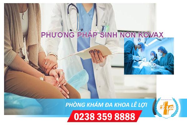 Phương pháp sinh non kovax là gì?