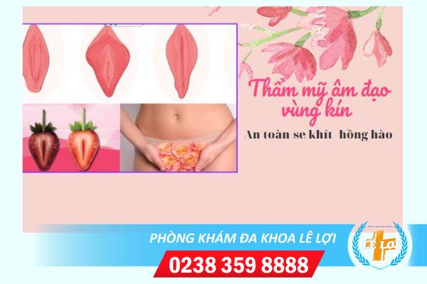 Thẩm mỹ âm đạo vùng kín ở đâu tại Vinh Nghệ An?