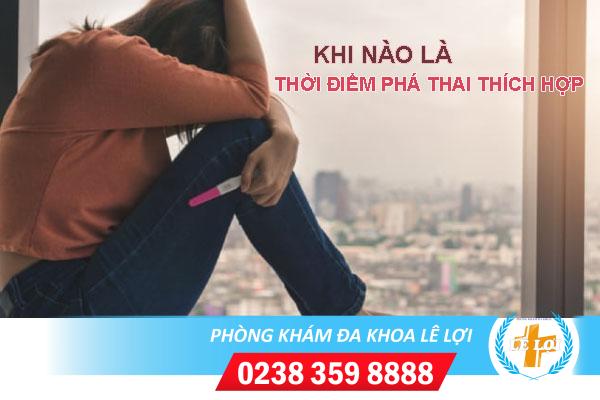 Thời điểm phá thai thích hợp thai phụ cần biết