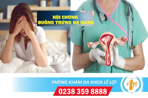 Địa chỉ khám buồng trứng đa nang uy tín