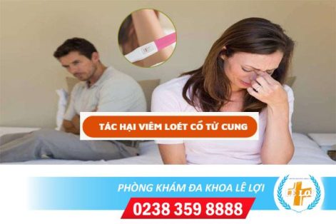 Tác hại viêm loét cổ tử cung