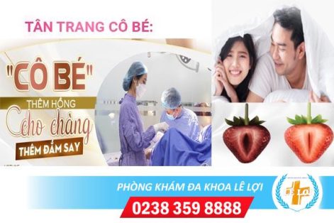 Tân trang cô bé ở đâu uy tín?